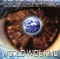 WORLD WIDE KIND A